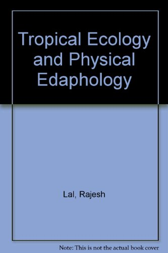 Tropical ecology and physical edaphology