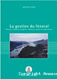 La gestion du littoral. Tome 2 : littoraux tempérés : littoraux vaseux et embouchures