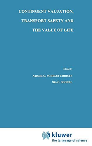 Contingent valaution, transport safety and the value of life