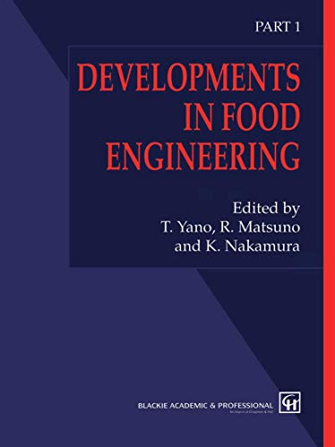 Developments in food engineering. (2 Vol.) - 6th international congress on engineering and food (23/05/1993 - 27/05/1993, Chiba, Japon) Part 1.