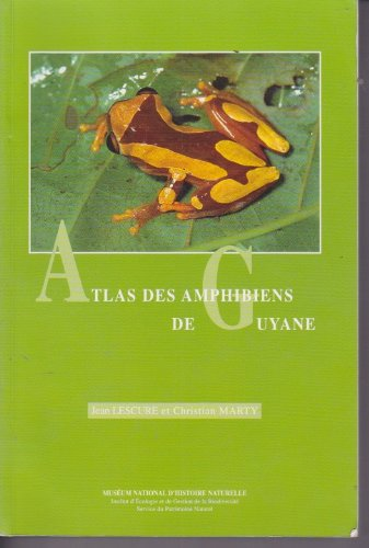 Atlas des amphibiens de Guyane
