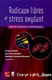 Radicaux libres et stress oxydant