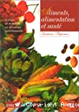 Aliments, alimentation et santé
