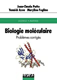 Biologie moléculaire : problèmes corrigés