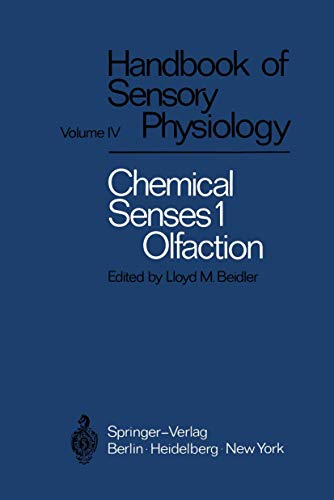 Handbook of sensory physiology. Vol. 4 : Chemical senses. Part 1 : Olfaction.