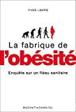 La Fabrique de l'obésité