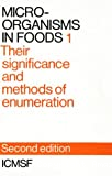 Micro-organisms in foods. Vol. 1 : Their significance and methods of enumeration.