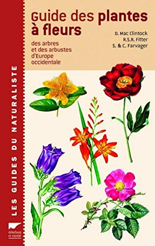 Guide des plantes à fleurs, des arbres et des arbustes d'Europe occidentale