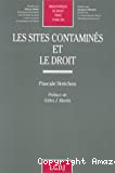 Les sites contaminés et le droit
