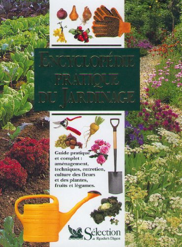 Encyclopédie pratique du jardinage