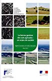 La bonne gestion des sols agricoles