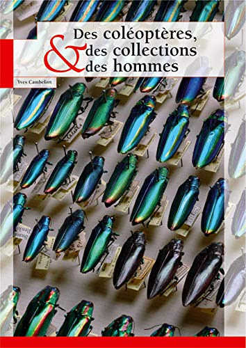 Des coléoptères, des collections & des hommes