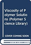 Viscosity of polymer solutions.
