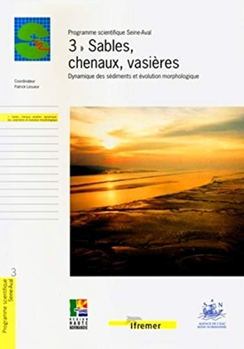 Sables, chenaux, vasières- Dynamique des sédiments et évolution morphologique