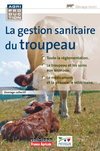 La gestion sanitaire du troupeau