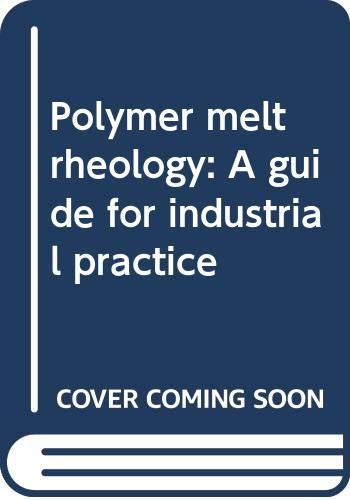 Polymer melt rheology. A guide for industrial practice.