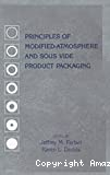 Principles of modified-atmosphere and sous vide product packaging.