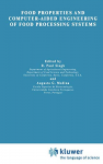 Food properties and computer-aided engineering of food processing systems - NATO advanced research workshop (16/10/1988 - 21/10/1988, Porto, Portugal).