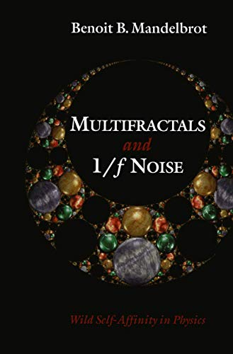 Multifractals and 1/f noise. Wild self-affinity in physics (1963-1976)