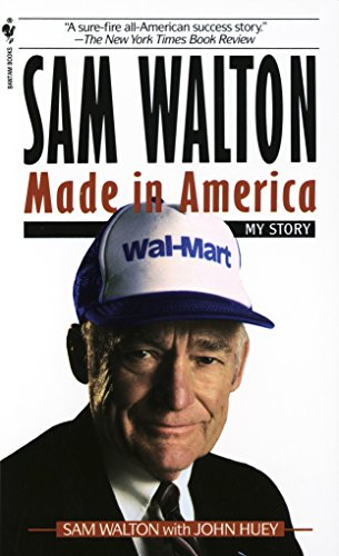 Sam Walton. Made in America. My story.