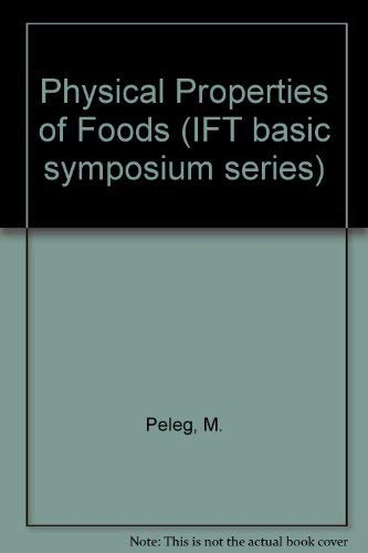 Physical properties of foods - IFT/IUFOST basic symposium (20/06/1982 - 21/06/1982, Las Vegas, Etats-Unis).