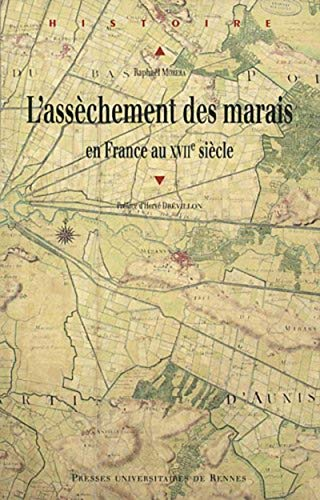 L' assèchement des marais en France au XVIIe siècle