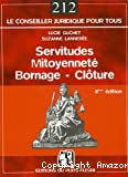 Servitudes, mitoyenneté, bornage, clôture. 8ème édition.