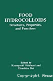Food hydrocolloids. Structures, properties, and functions - International conference and industrial exhibition on food colloids (16/11/1992 - 20/11/1992, Tsukuba, Japon).