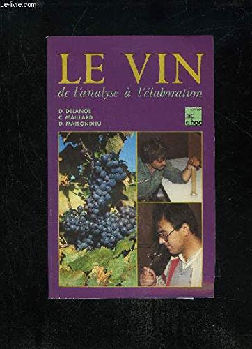 Le vin de l'analyse à l'élaboration