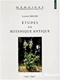 Etudes de botanique antique. Préface de Pierre Quézel.