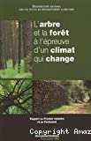 L'arbre et la forêt à l'épreuve d'un climat qui change