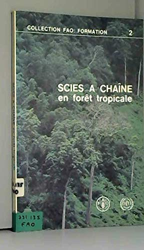 Scies à chaîne en forêt tropicale