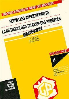 Nouvelles applications de la méthodologie du génie des procédés - 1er congrès national de génie des procédés (21/09/1987 - 23/09/1987, Nancy, France).