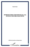 Introduction conceptuelle à la science des organisations.