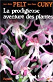 La prodigieuse aventure des plantes