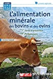 L'alimentation minérale des bovins et des ovins