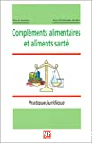 Compléments alimentaires et aliments santé