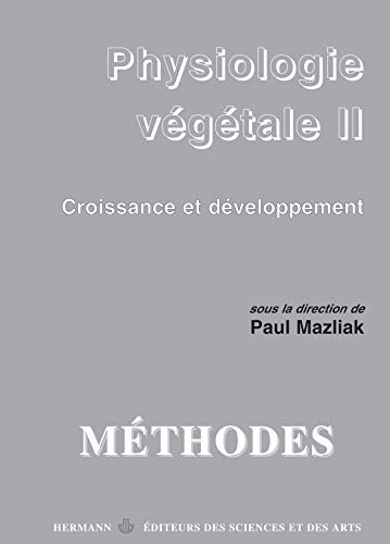 Physiologie végétale.2, Croissance et développement