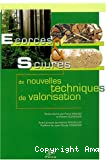 Ecorces ert sciures : de nouvelles techniques de valorisation. Actes de la journée d'échanges, Tulle, septembre 2002.