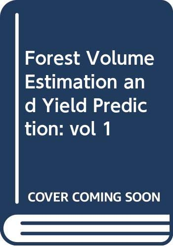 Forest volume estimation and yield prediction
