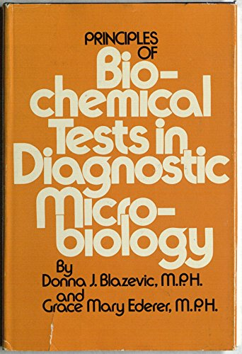 Principles of biochemical tests in diagnostic microbiology.