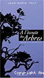 A l'écoute des arbres.