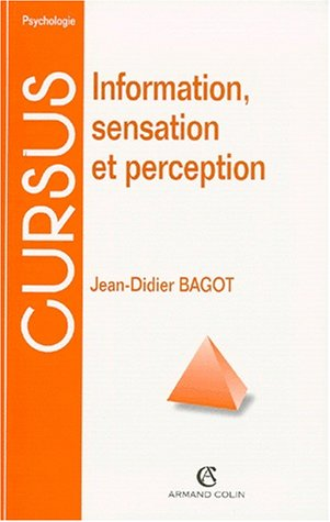 Information, sensation et perception.
