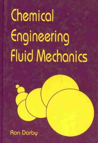 Chemical engineering fluid mechanics.