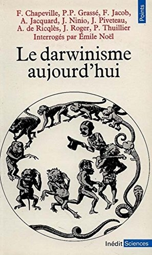 Le Darwinisme aujourd'hui. Entretiens avec F. Chapdeville, P.P. Grassé, F. Jacob, A. Jacquard, J. Ninio, J. Piveteau, A. de Ricqulès, J. Roger, P. Yhuillier [sur France-Culture].