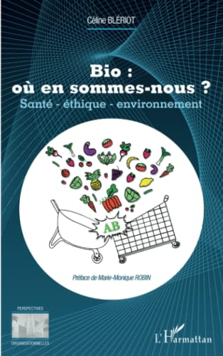Bio, où en sommes-nous ?