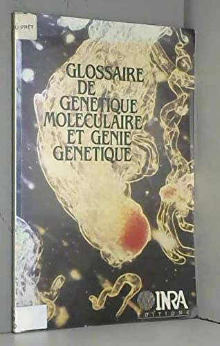 Glossaire de génétique moléculaire et génie génétique