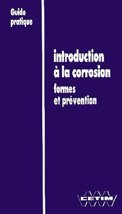 Introduction à la corrosion. Formes et prévention.