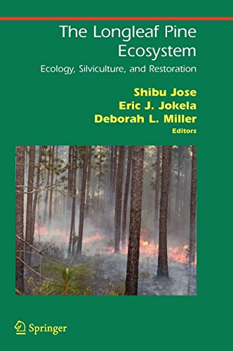 The Longleaf Pine Ecosystem : ecology, silviculture, and restoration.