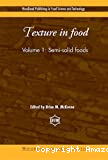 Texture in food. (2 Vol.) Vol 1 : Semi-solid foods.
